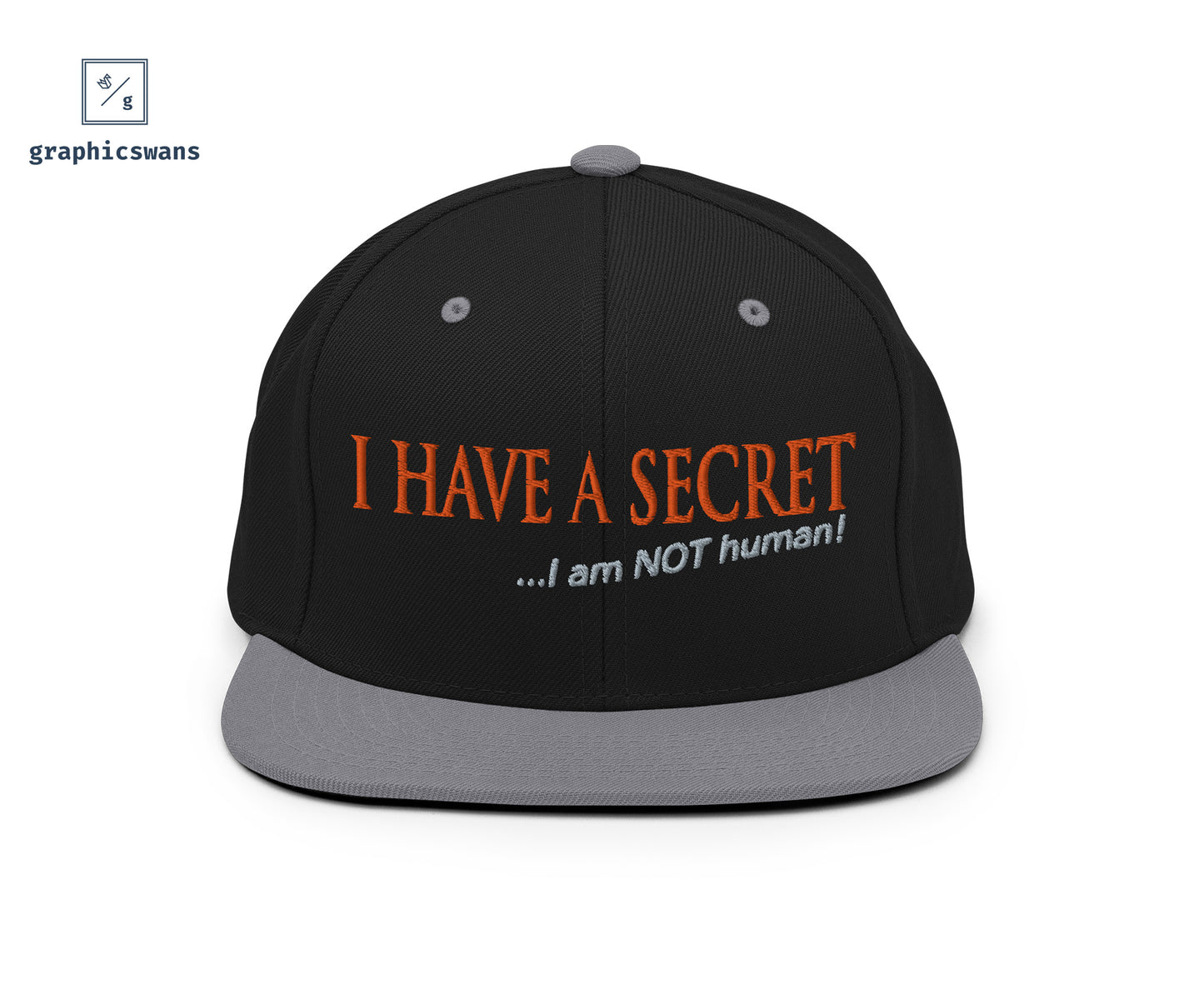 Message | I have a secret - unisex snapback Hat