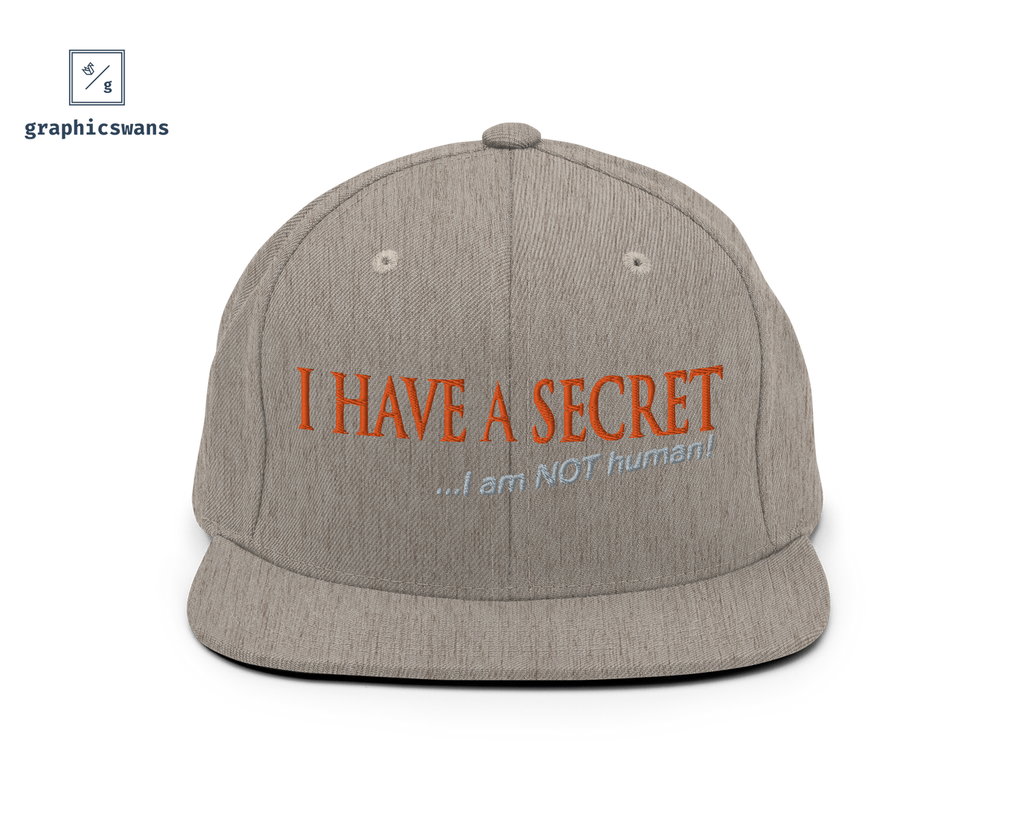 Message | I have a secret - unisex snapback Hat