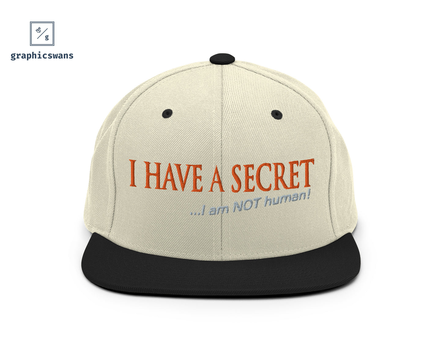 Message | I have a secret - unisex snapback Hat