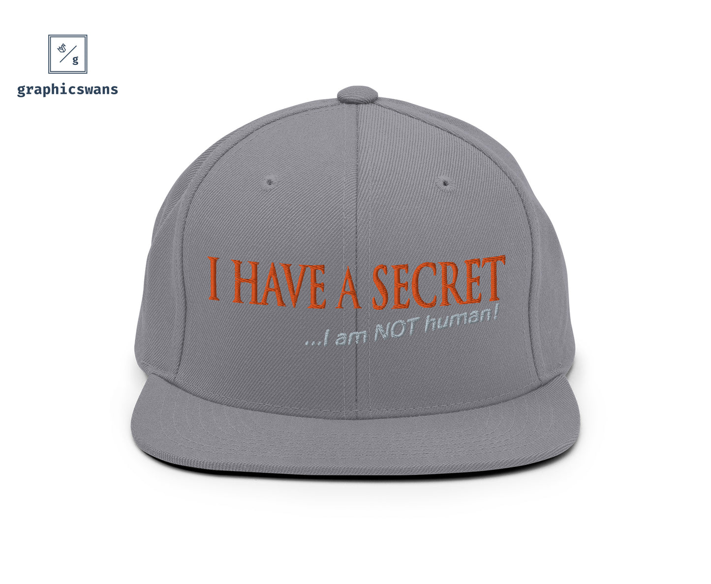 Message | I have a secret - unisex snapback Hat