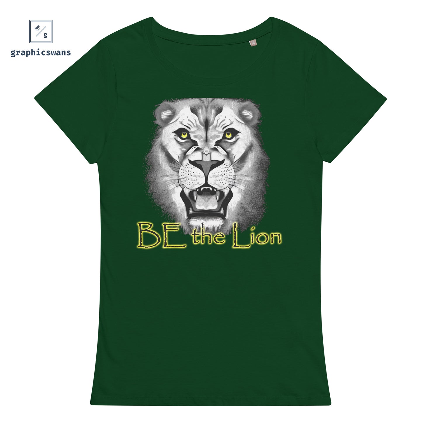 Message | Be the Lion - women organic T-shirt