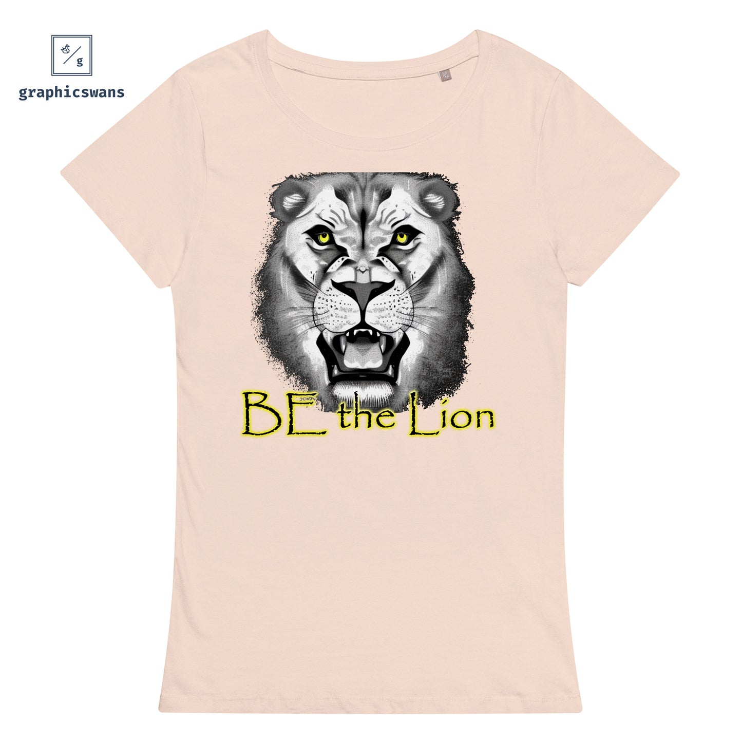 Message | Be the Lion - women organic T-shirt