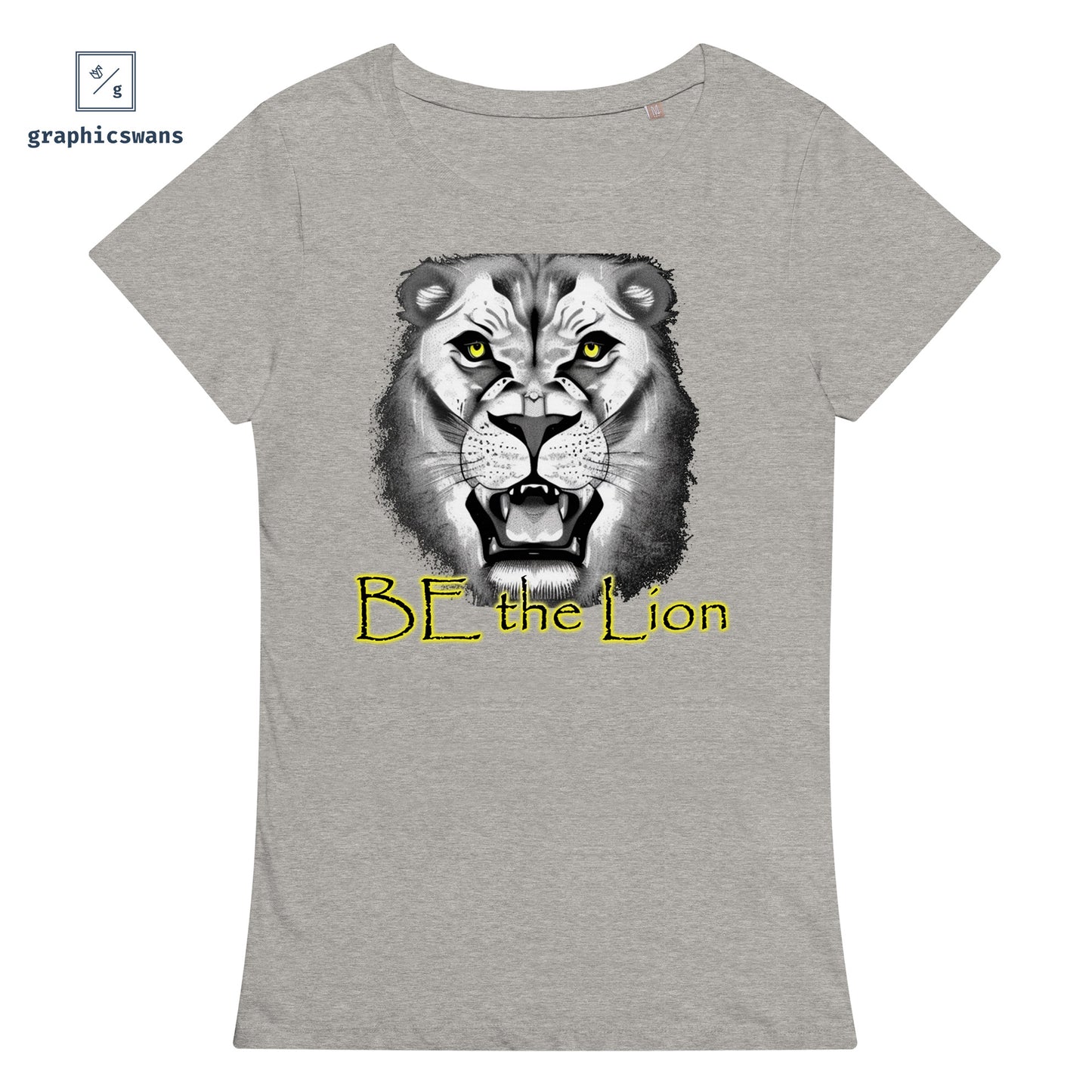 Message | Be the Lion - women organic T-shirt