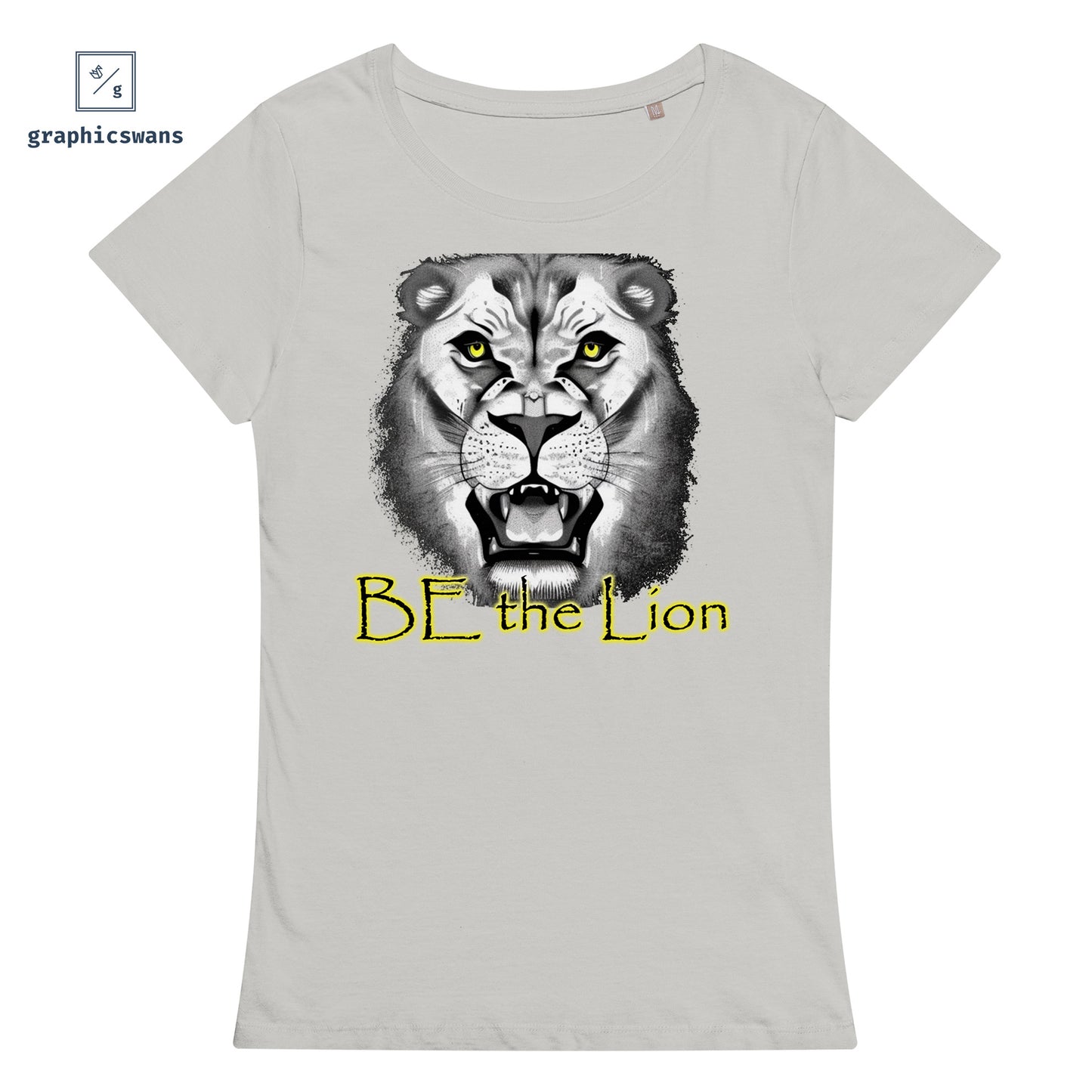 Message | Be the Lion - women organic T-shirt