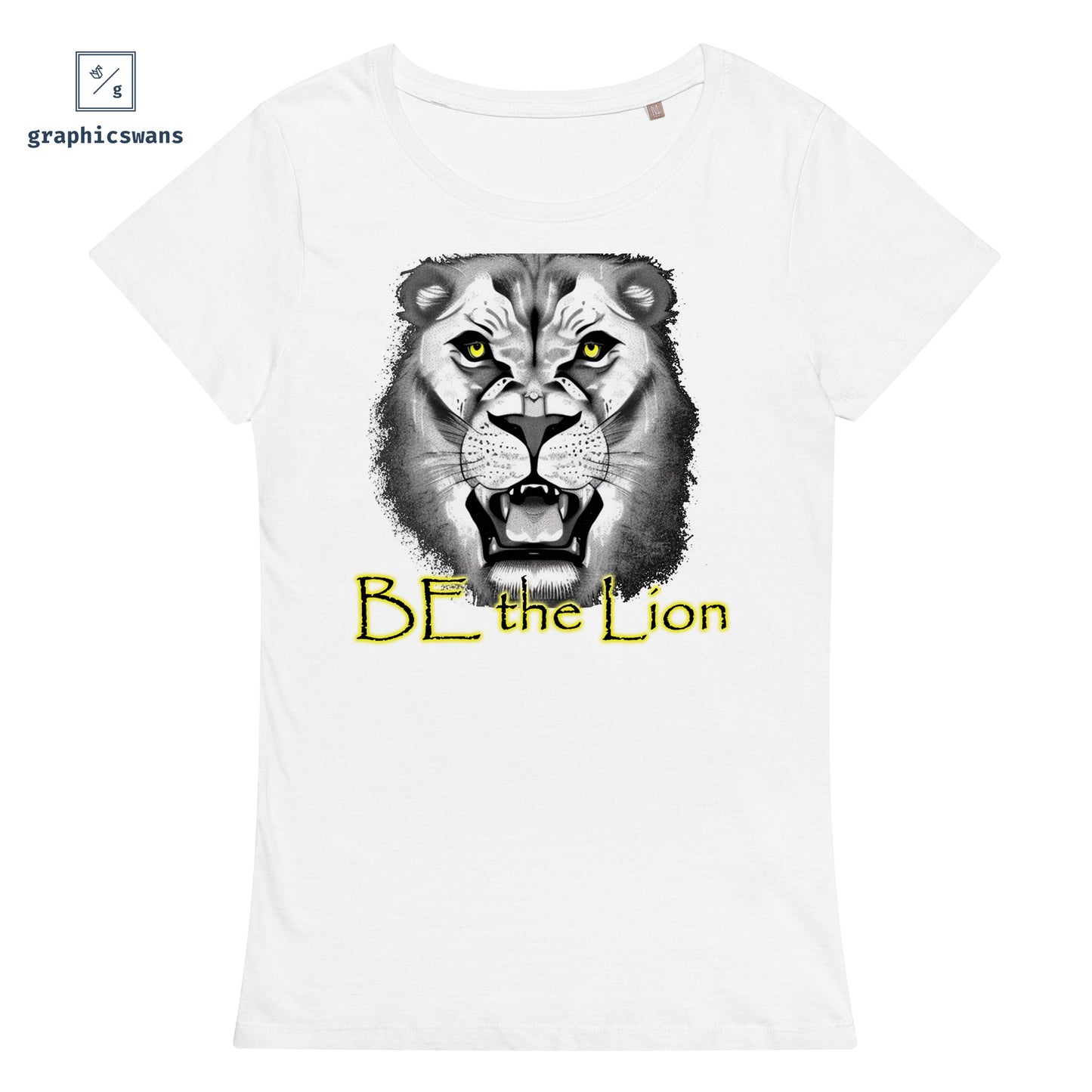 Message | Be the Lion - women organic T-shirt